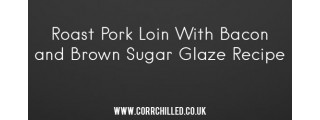 Roast Pork Loin With Bacon and Brown Sugar Glaze Recipe