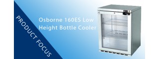 Product Focus: Osborne 160ES Reduced Height Bottle Cooler Product Focus: Osborne 160ES Reduced Height Bottle Cooler