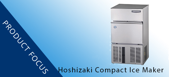 Product Focus: Hoshizaki Compact Ice Maker 