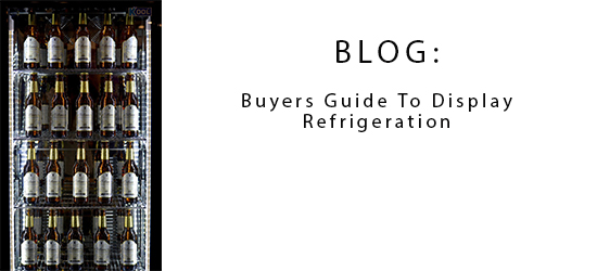 Buyers Guide To Commercial Display Fridges
